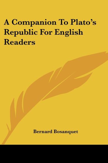 A Companion To Plato's Republic For English Readers
