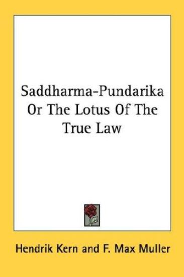 Saddharma-pundarika or the Lotus of the True Law