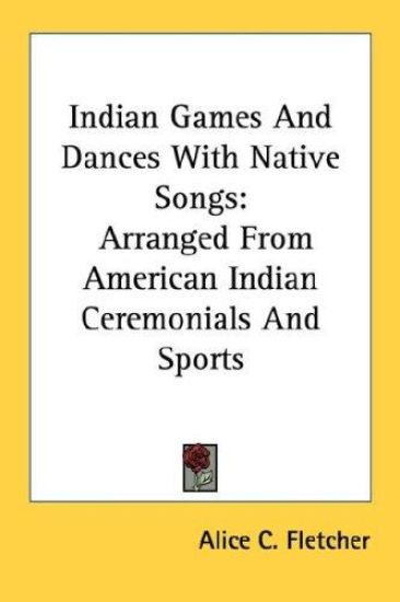 Indian Games and Dances With Native Songs