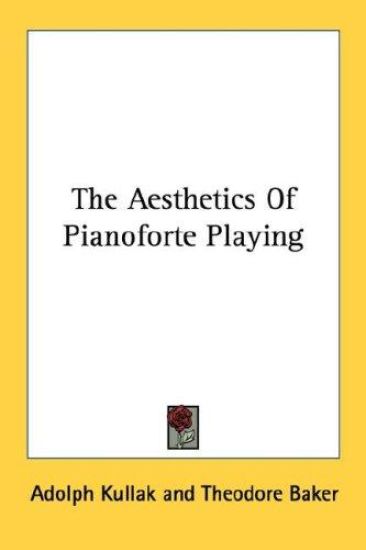 The Aesthetics of Pianoforte Playing