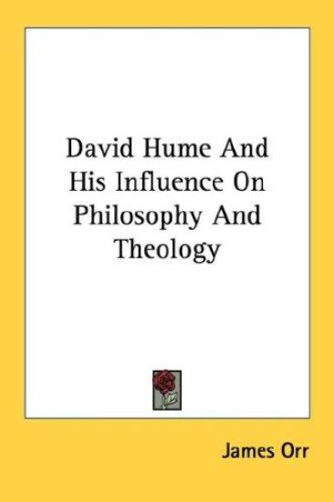 David Hume and His Influence on Philosophy and Theology