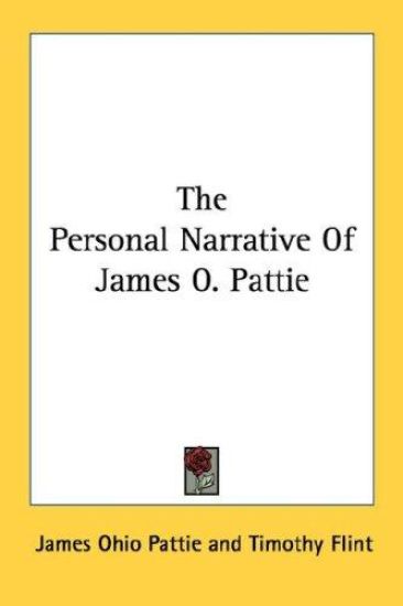 The Personal Narrative of James O. Pattie