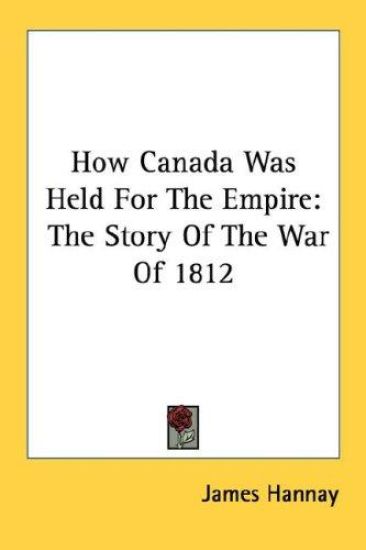 How Canada Was Held for the Empire
