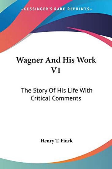 Wagner and His Work
