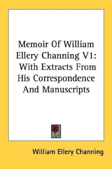 Memoir of William Ellery Channing