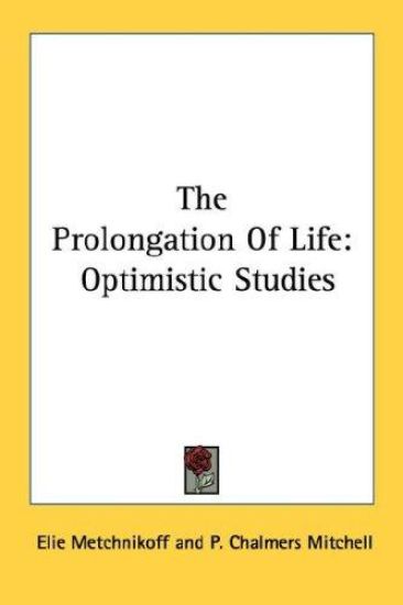 The Prolongation of Life