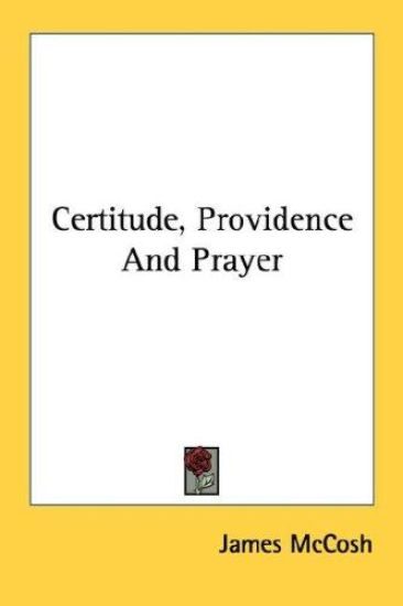 Certitude, Providence and Prayer