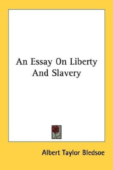 An Essay on Liberty and Slavery