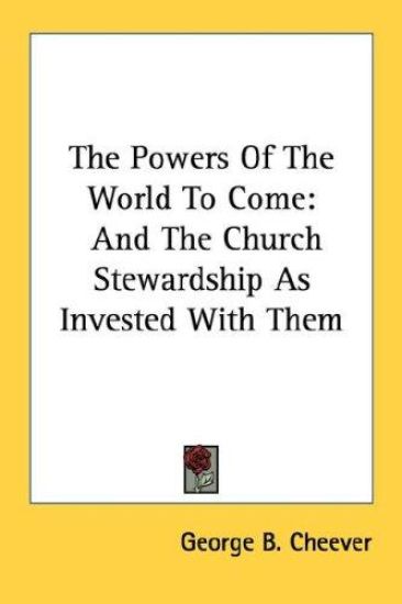 The Powers of the World to Come