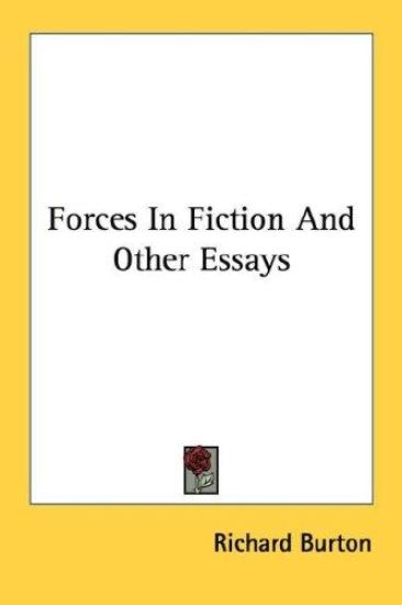 Forces in Fiction and Other Essays
