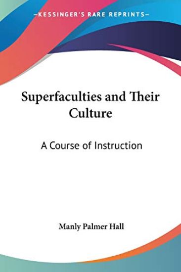 Superfaculties and Their Culture – Manly Palmer Hall, kirjan kansikuva