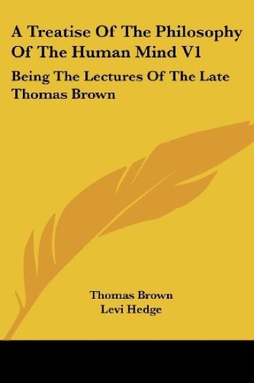 A Treatise of the Philosophy of the Human Mind