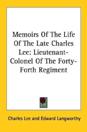 Memoirs of the Life of the Late Charles Lee