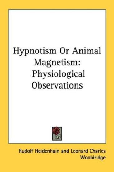Hypnotism or Animal Magnetism