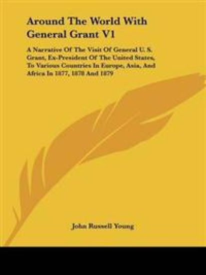 Around The World With General Grant V1