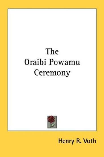 The Oraibi Powamu Ceremony