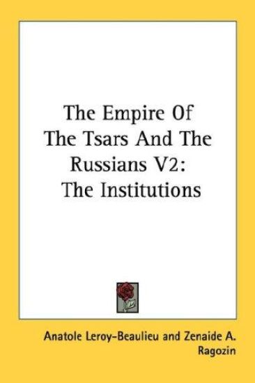 The Empire of the Tsars and the Russians