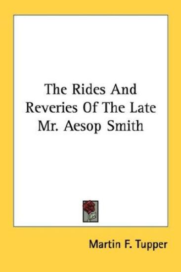 The Rides and Reveries of the Late Mr. Aesop Smith