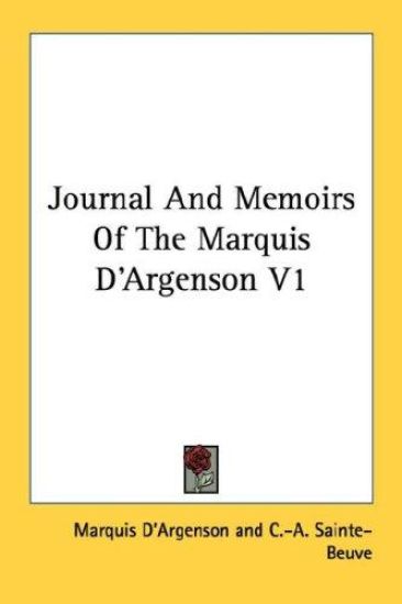 Journal and Memoirs of the Marquis D'argenson