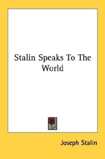 Stalin Speaks to the World