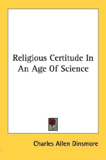Religious Certitude in an Age of Science