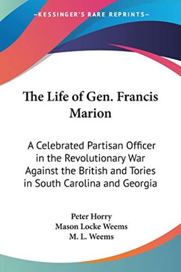 The Life of Gen. Francis Marion