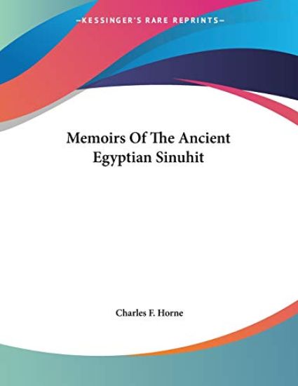 Memoirs of the Ancient Egyptian Sinuhit