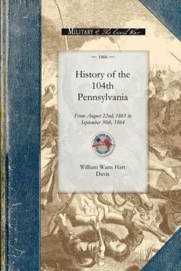 History of the 104th Pennsylvania Regime