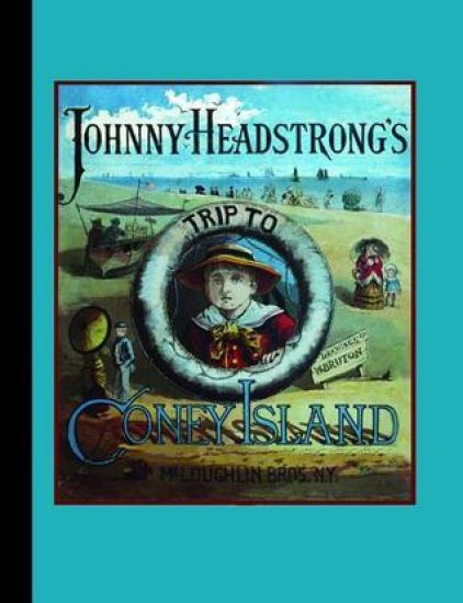 Johnny Headstrong's Trip to Coney I (Hc)