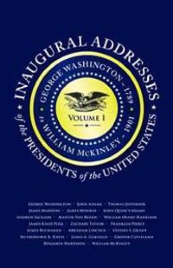 Inaugural Addresses of the Presidents of the United States