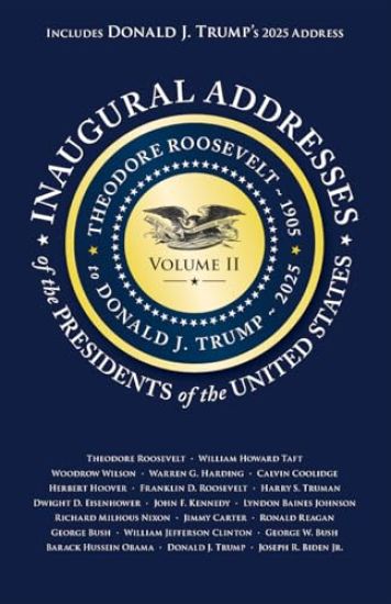 Inaugural Addresses of the Presidents of the United States: Volume II