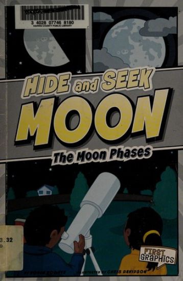 Hide and Seek Moon: The Moon Phases