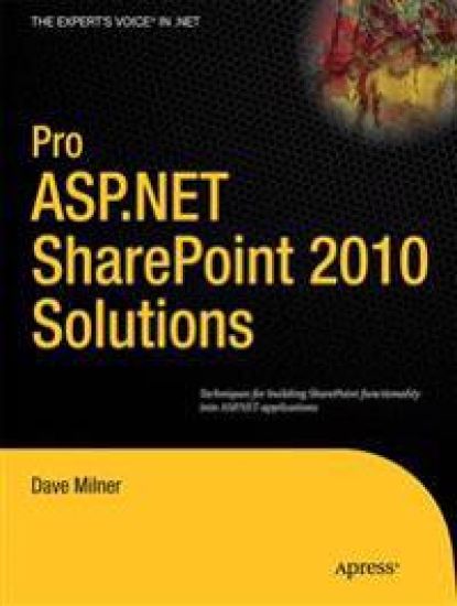 Pro ASP.NET SharePoint 2010 Solutions