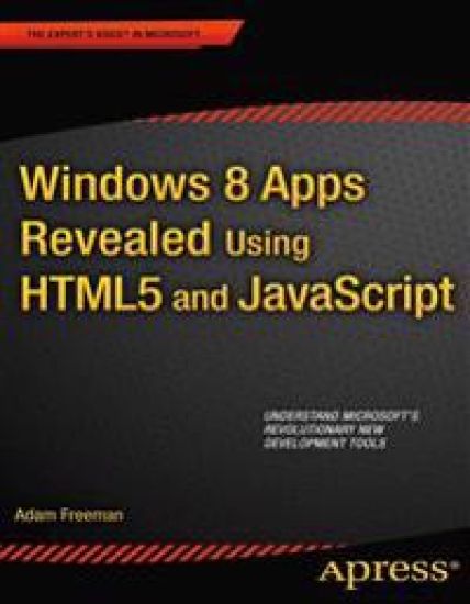 Windows 8 Apps Revealed Using HTML5 and JavaScript
