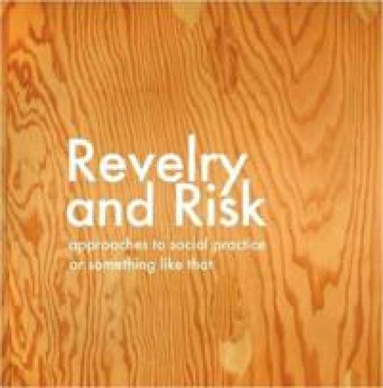Revelry and Risk