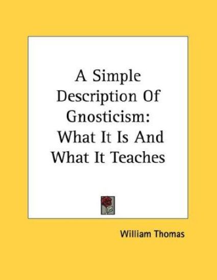 A Simple Description of Gnosticism