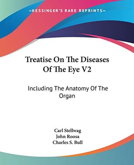Treatise on the Diseases of the Eye