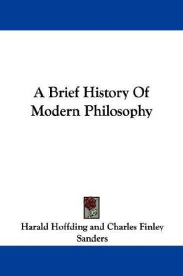 A Brief History of Modern Philosophy