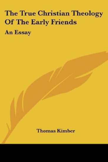 The True Christian Theology of the Early Friends