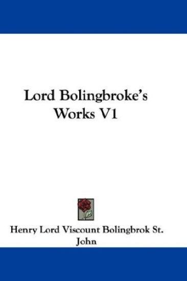 Lord Bolingbroke's Works