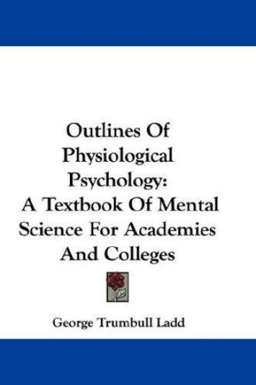 Outlines of Physiological Psychology
