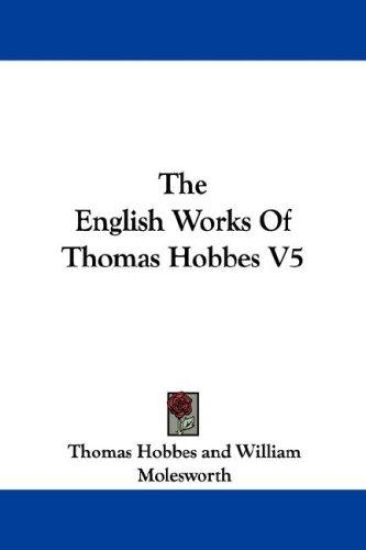 The English Works of Thomas Hobbes