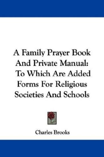 A Family Prayer Book and Private Manual