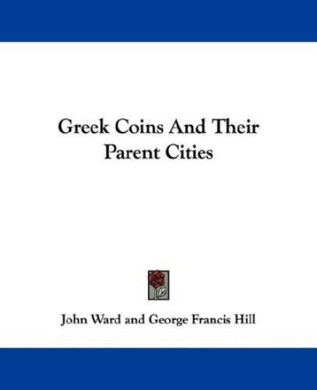 Greek Coins and Their Parent Cities