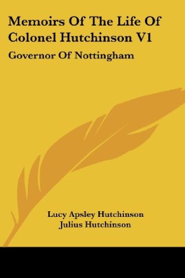 Memoirs of the Life of Colonel Hutchinson