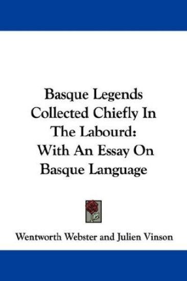 Basque Legends Collected Chiefly in the Labourd
