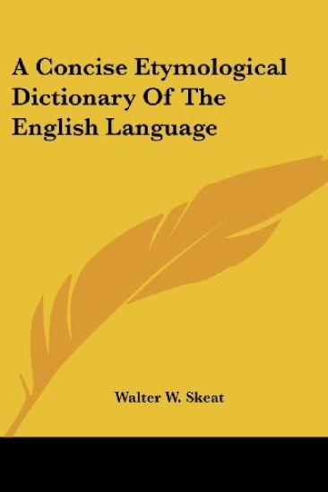 Concise Etymological Dictionary of the English Language – Walter W. Skeat, kirjan kansikuva