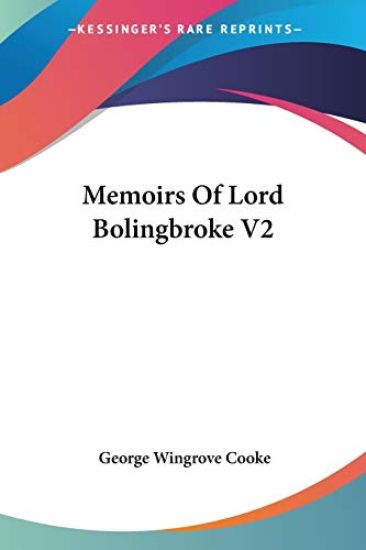 Memoirs of Lord Bolingbroke