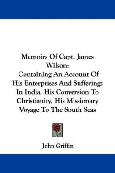 Memoirs of Capt. James Wilson