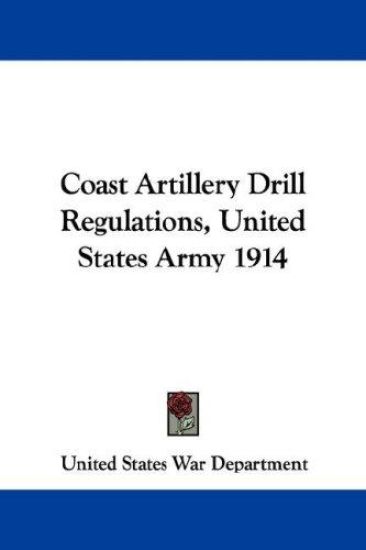 Coast Artillery Drill Regulations